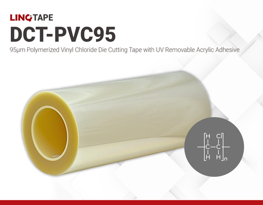 DCT-PVC95 | Polymerized Vinyl Chloride Dicing Tape